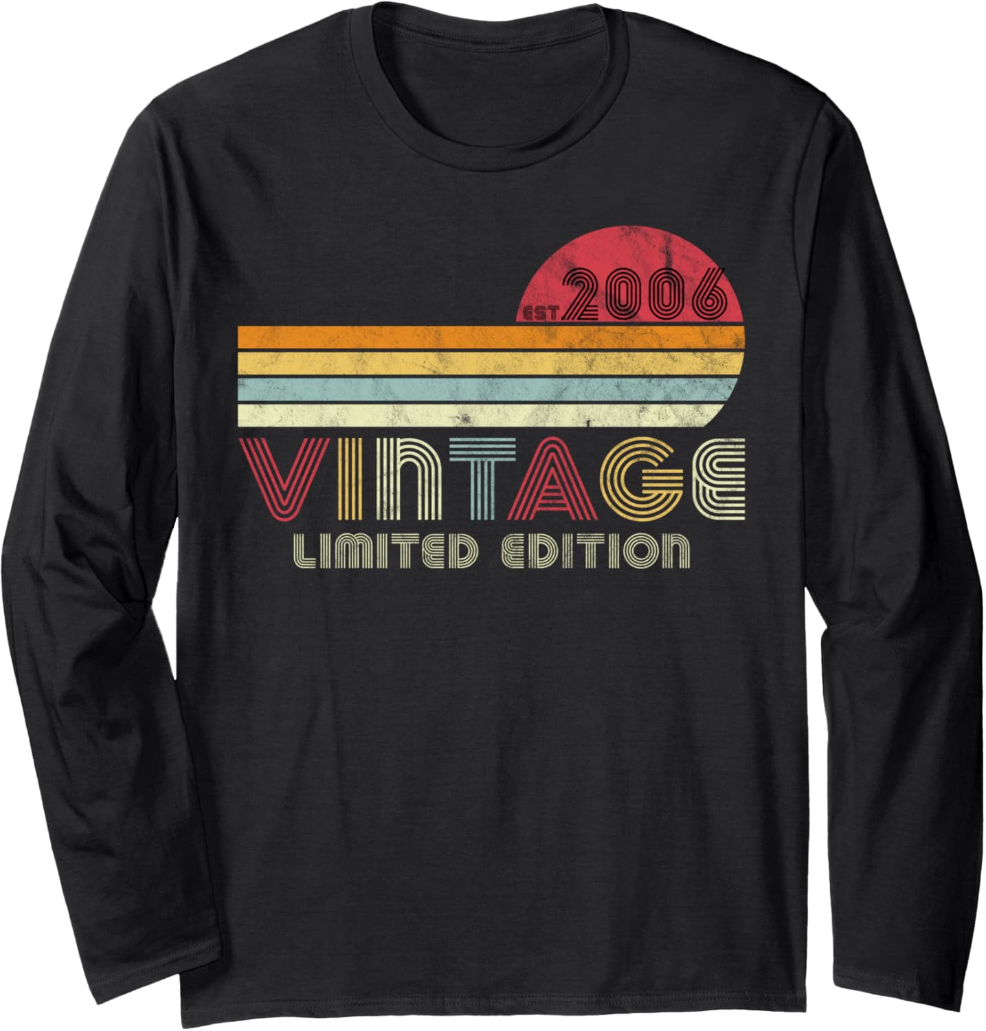 15 Year Old Gifts Vintage 2006 Limited Edition 15th Birthday Long Sleeve
