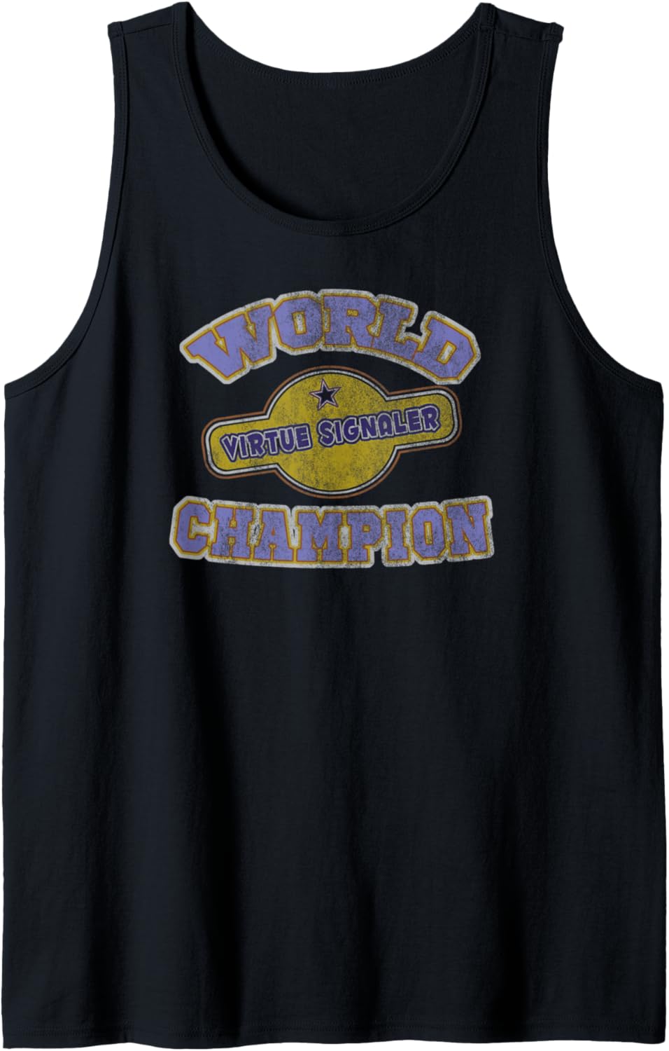 World Champion Virtue Signaling   Funny narcissist irony tee Tank Top