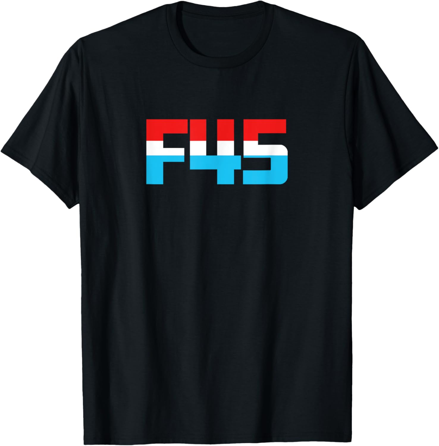 "F" 45! Funny Minimalist Anti Trump F45 Graphic