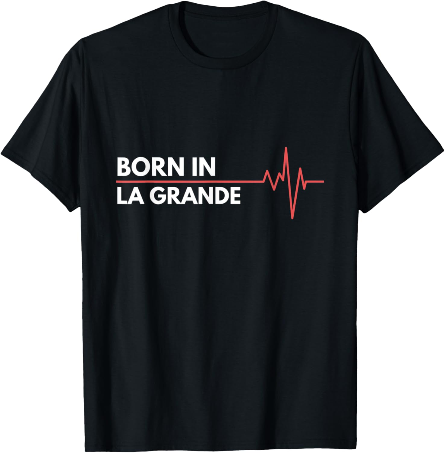 Made In La Grande Oregon Place Of Birth Hometown Apparel | Top Conversion Title | High CTR Boost