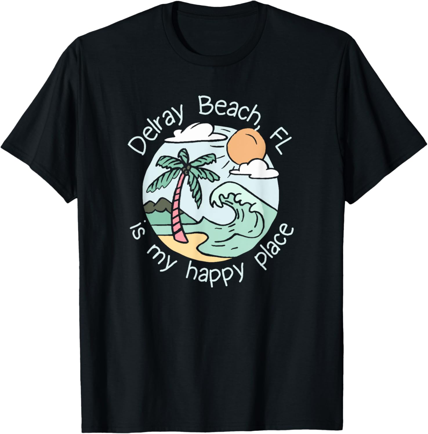 Cute Beach Motiv My Happy Place - Delray Beach Apparel | Bestseller Style | Customer Favorite