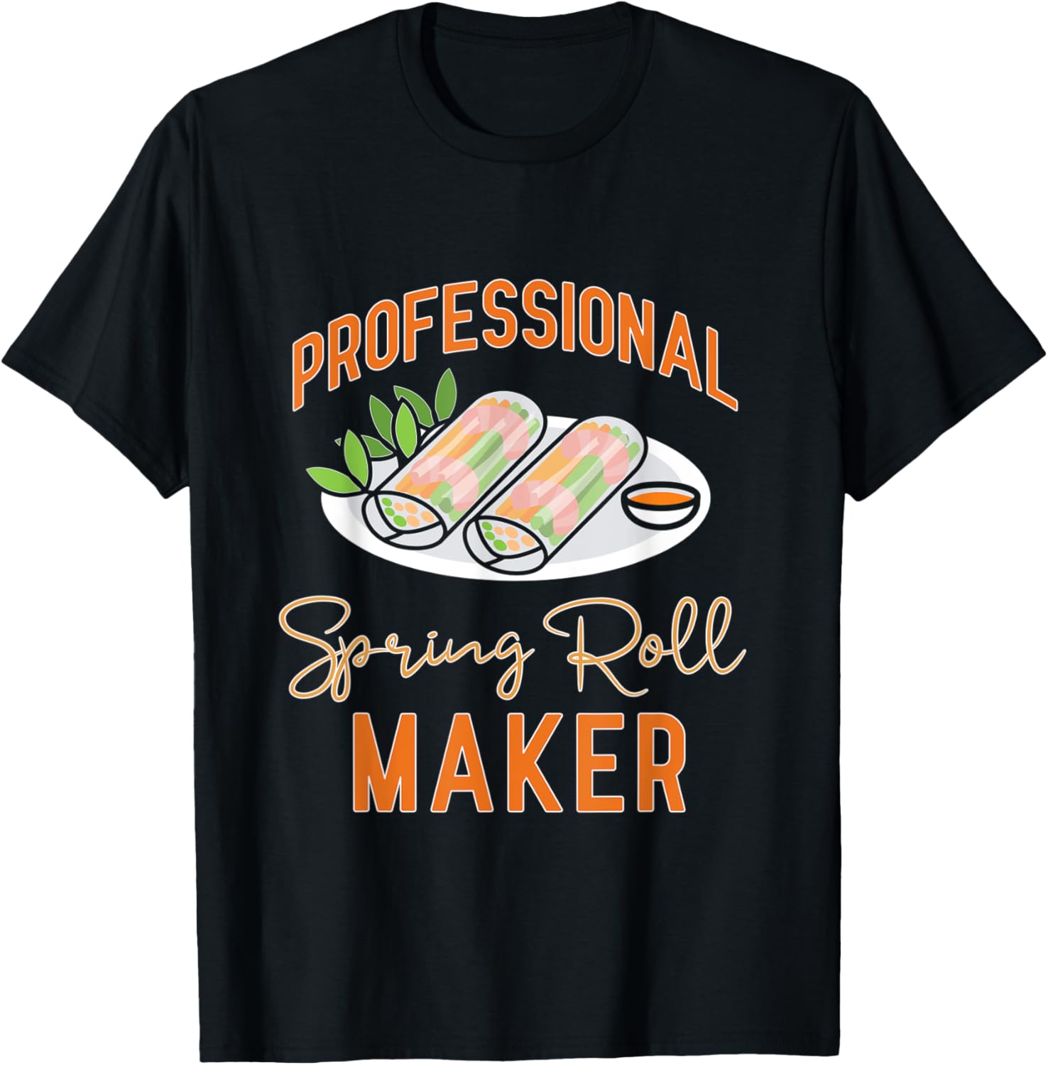 Professional Spring Rolls Maker Asian Food Lover Gifts Apparel | Best Seller Pick | Aesthetic Fit