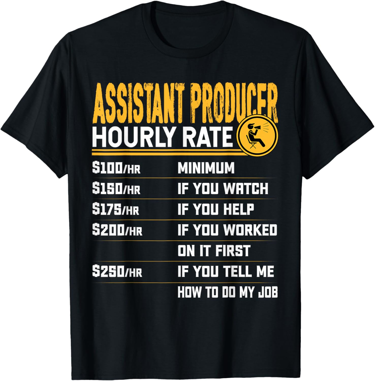 Funny Assistant Producer Hourly Rate - Director Filmmaker Apparel | Best Seller Pick | Aesthetic Fit