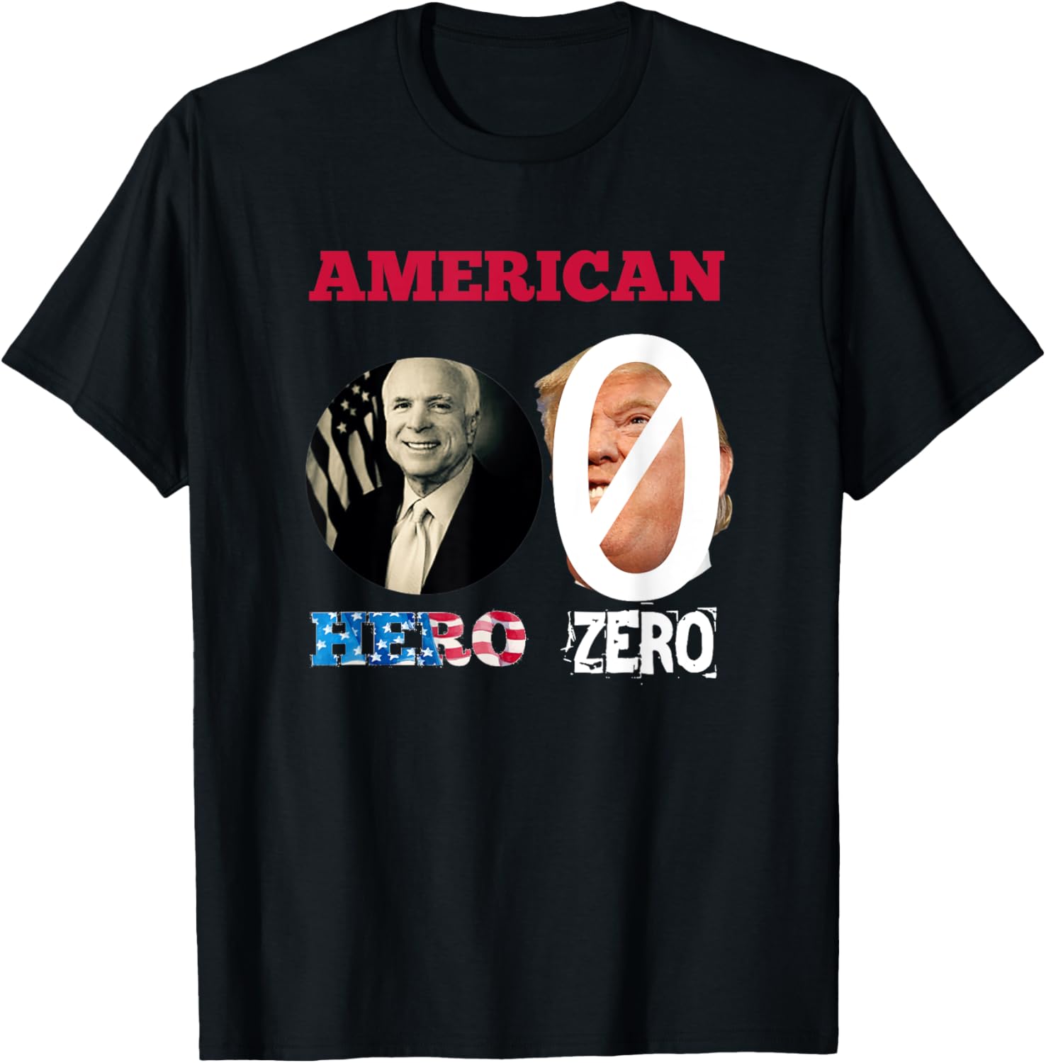 John McCain American Hero T Shirt: Anti Trump Shirt