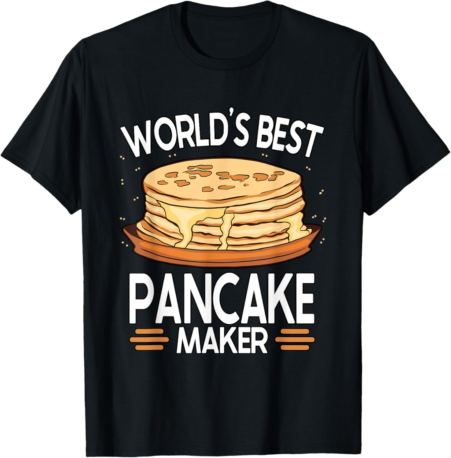 Worlds Best Pancake Maker Apparel | Trending 2025 | Perfect Gift Idea