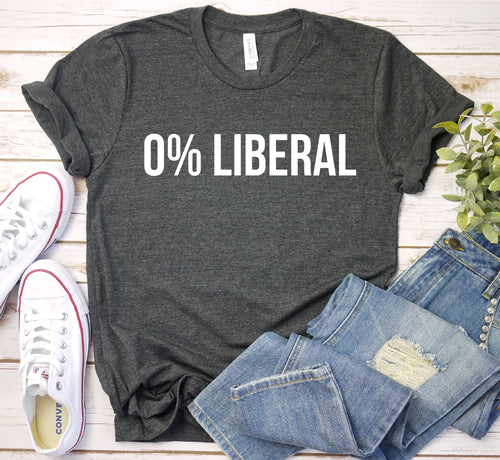 0 Liberal Shirt Conservative Shirts Republican TShirts American Patriot Political shirts Medical Freedom Shirt Gift For Women Men Graphic Tee – Everyday Comfort · High-Quality Print