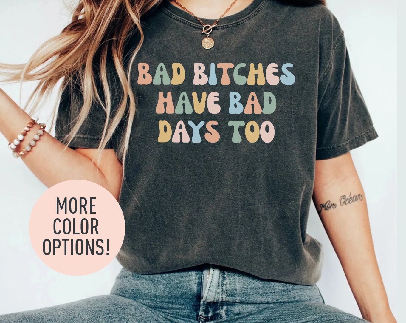Bad Bitches Have Bad Days Too Shirt Funny Girls Shirt Mental Health Awareness Shirt Gift for Girl Friend Strong Women Shirt Graphic Tee – Easygoing Wear · Must-Have Style