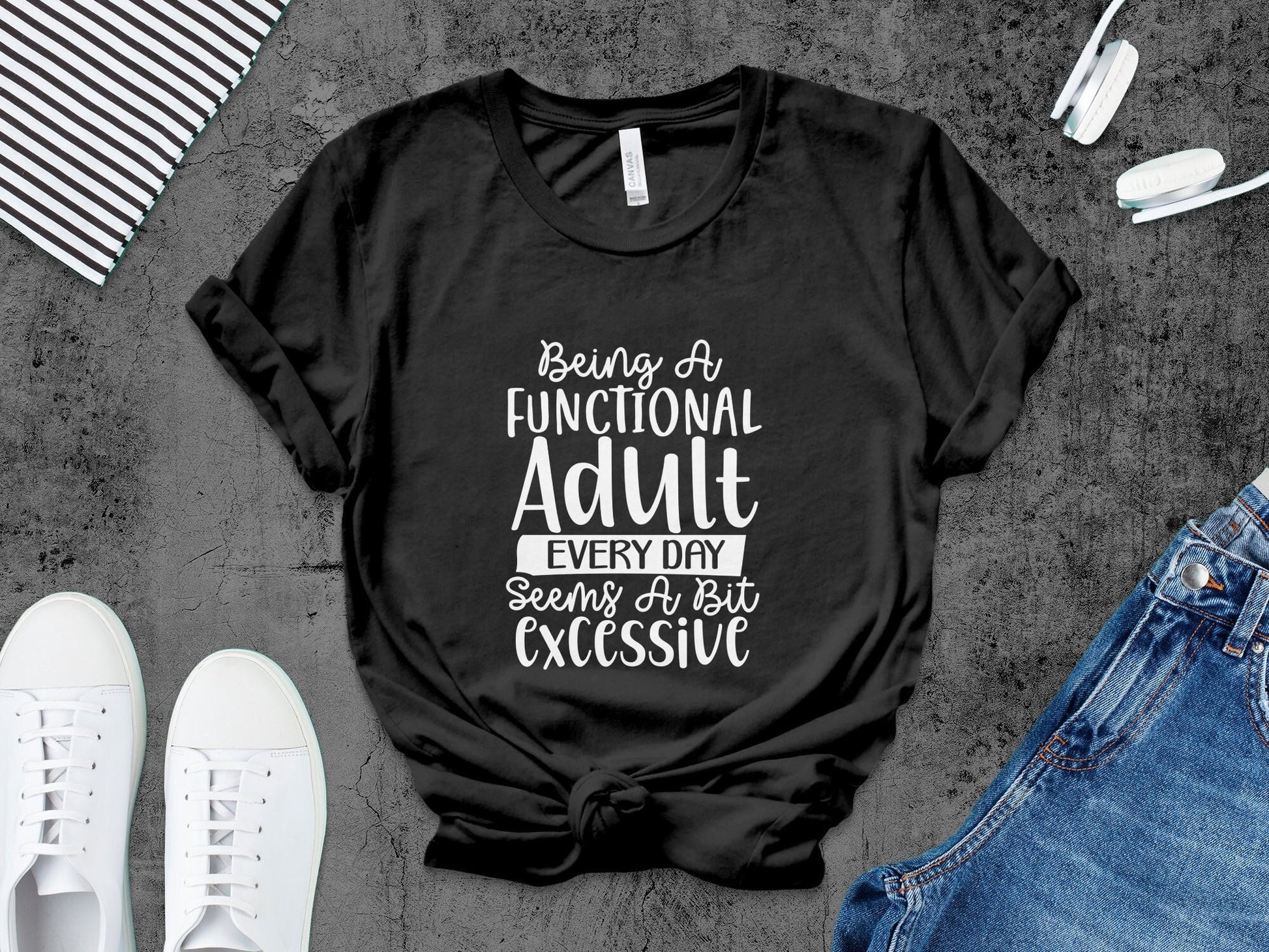Funny Adulting Quote T Shirt Being a Functional Adult Every Day Sarcastic Tee Graphic Tee – Warm & Stylish · High-Quality Print