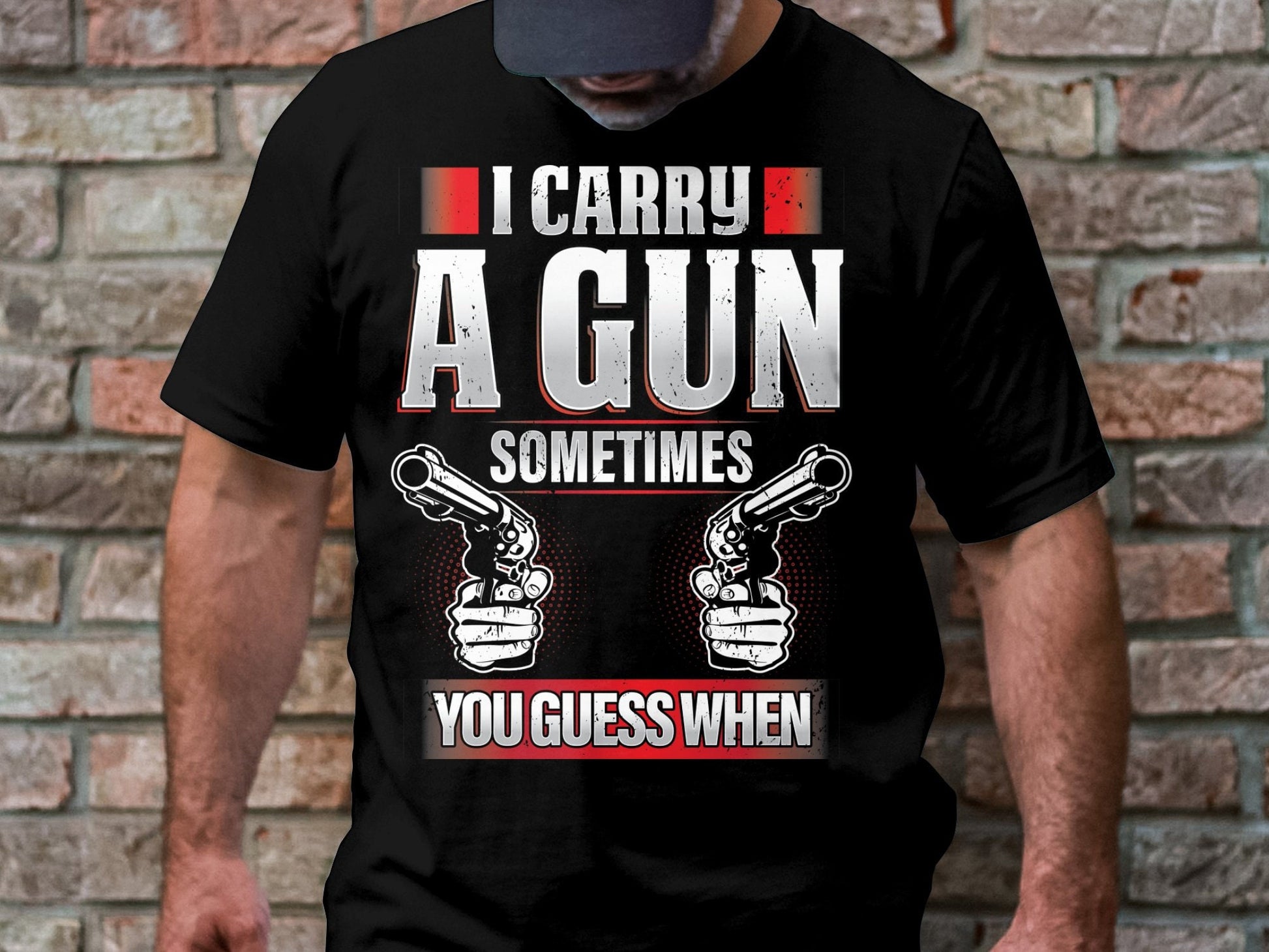 I Carry A Gun Sometimes You Guess When T Shirt Funny Gun Shirt Gun Humor Tee Second Amendment Shirt Gun Rights Shirt Graphic Tee – Easygoing Wear · Top Pick For Any Outfit